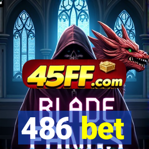 486 bet